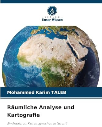 Räumliche Analyse und Kartografie: Ein Ansatz, um Karten sprechen zu lassen!