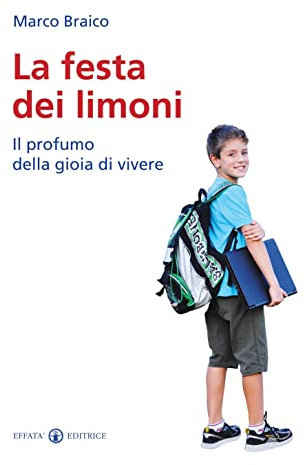 La festa dei limoni. Il profumo della gioia di vivere
