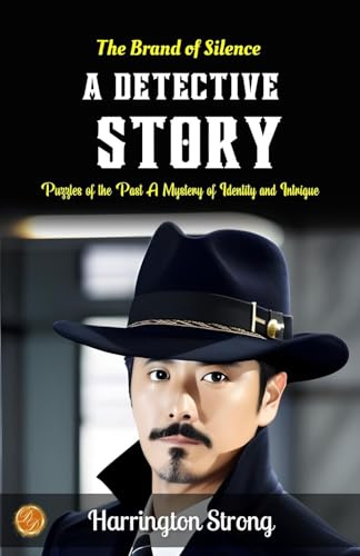 The Brand of Silence A Detective Story