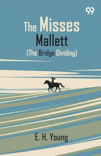 The Misses Mallett The Bridge Dividing