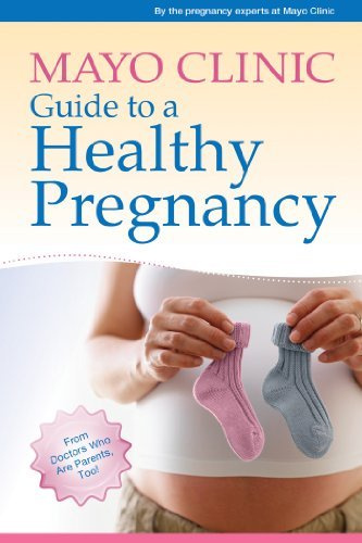 Mayo Clinic Guide to a Healthy Pregnancy by unknown (1st (first) Edition) [Paperback(2011)]