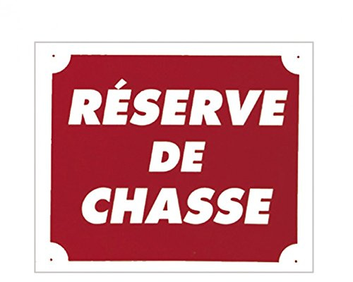 Made in Chasse Pack 10 pancartes de Chasse RÉSERVE DE Chasse