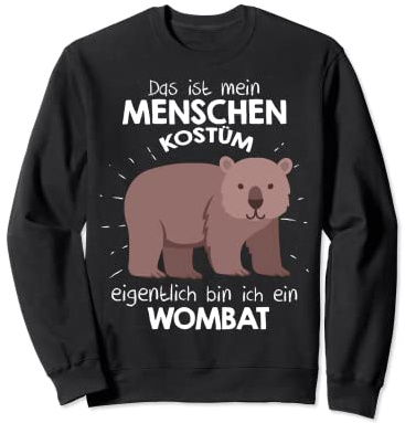 My Man Costume Bin ich ein Wombat Halloween Outfit Sweatshirt