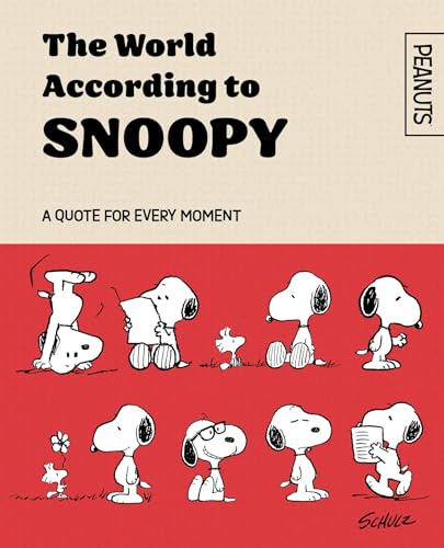 Official Peanuts: The World According to Snoopy: A gift book of iconic quotes from the comic strips, celebrating 75 years of Peanuts!