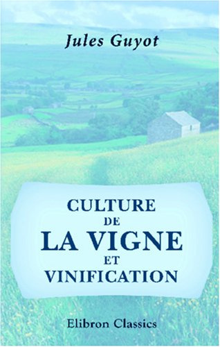 Culture de la vigne et vinification