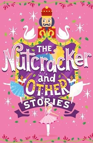 The Nutcracker and Other Stories: 1 (Scholastic Classics)
