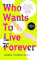 Who Wants to Live Forever: A BBC Radio 2 Book Club Pick