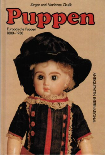 Puppen. Europäische Puppen 1800-1930.