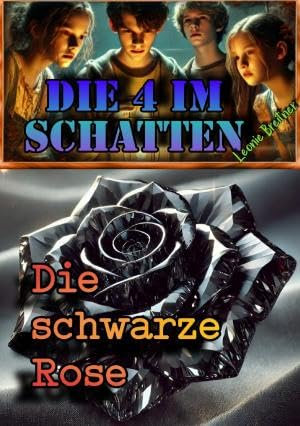 Die 4 im Schatten / Die 4 im Schatten: Die schwarze Rose: DE