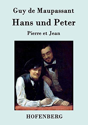 Hans und Peter: Pierre et Jean