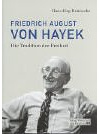 Friedrich August von Hayek: Die Tradition der Freiheit