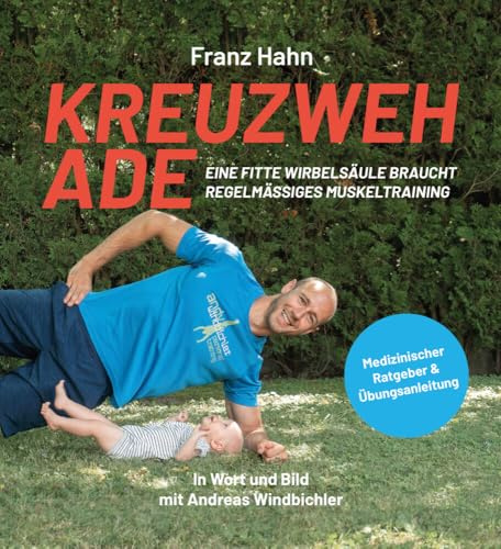 Kreuzweh ade: Eine fitte Wirbelsäule braucht regelmäßiges Muskeltraining