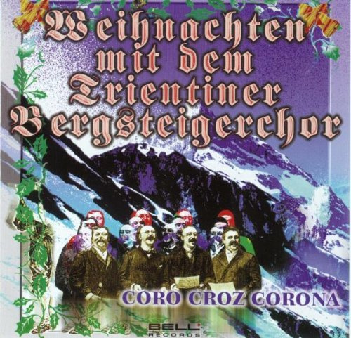 Weihnachten mit dem Trientiner Bergsteigerchor