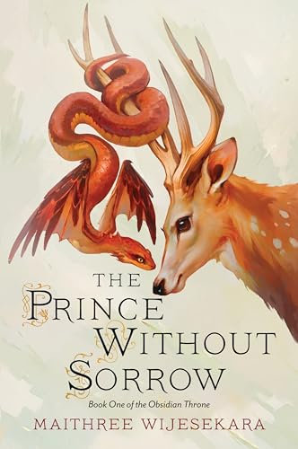 The Prince Without Sorrow: An Epic Historical Romantasy Novel with Gripping Political Intrigue, Dive into a World of Witches and Spirits! (Obsidian Throne, 1)