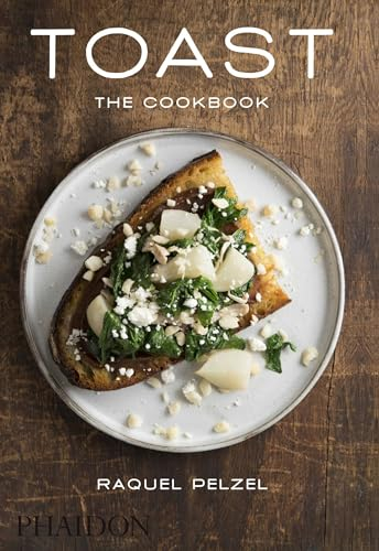 Toast: The Cookbook (Cucina, Band 0)