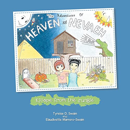 The Adventures of Heaven and Nevaeh: Escape from the Jungle