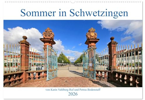 Sommer in Schwetzingen von Karin Vahlberg Ruf und Petrus Bodenstaff (Wandkalender 2026 DIN A2 quer), CALVENDO Monatskalender: Schwetzingen ist eine ... Schloss Schwetzingen (CALVENDO Orte)