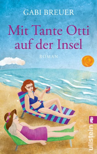 Mit Tante Otti auf der Insel: Roman