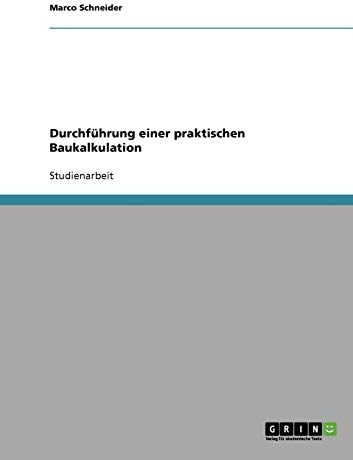Durchführung einer praktischen Baukalkulation