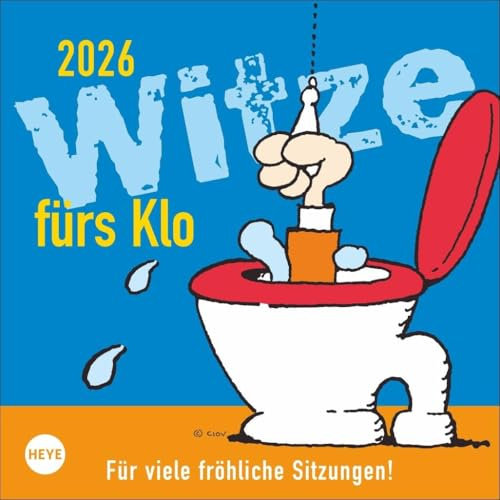 Witze fürs Klo Kalender 2026: Humorvoller Wandkalender mit 53 Seiten voller Witze und Sprüche für die Toilette. Lustiger Kalender zum Aufhängen und Aufstellen. 18x18 cm. Quadratisch.