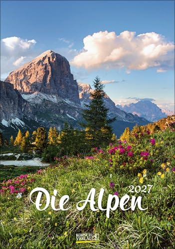 Die Alpen 2027: Wandkalender mit Fotos von den Alpen. Format 23,5 x 33,5 cm.
