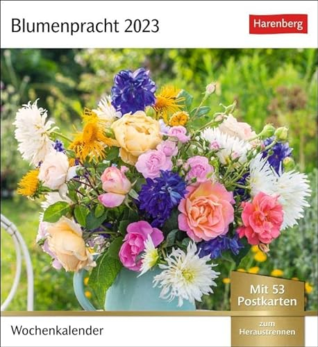 Blumenpracht Postkartenkalender 2023. Kleiner Kalender mit 53 traumhaften Fotos von Blumensträußen und Blüten. Blumen-Kalender 2023 mit Postkarten.: Wochenkalender mit 53 Postkarten