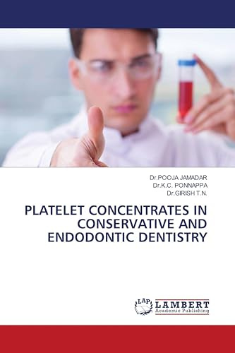 PLATELET CONCENTRATES IN CONSERVATIVE AND ENDODONTIC DENTISTRY