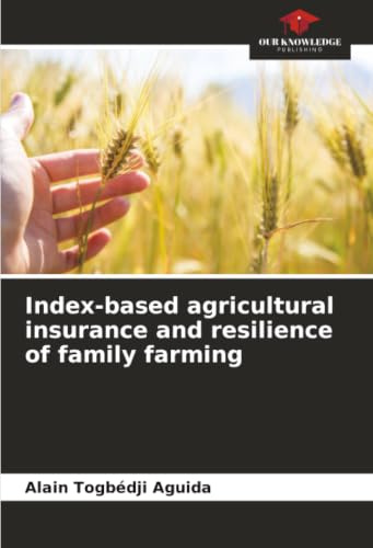 Index-based agricultural insurance and resilience of family farming