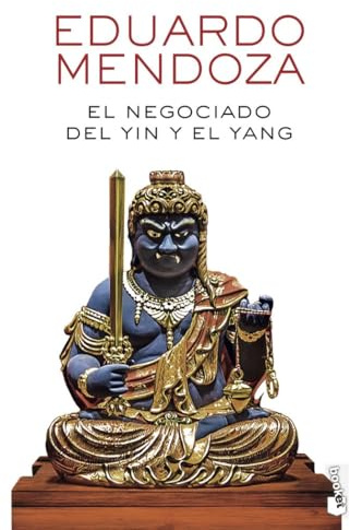 El negociado del yin y el yang (Biblioteca Eduardo Mendoza)