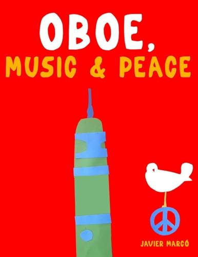 Oboe, Music & Peace: 10 Easy Themes for Oboe Beginner Book