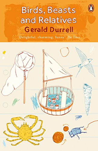 Birds, Beasts and Relatives (The Corfu Trilogy)