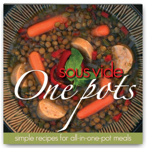 Sous Vide Cookbook, One Pots