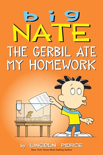 Big Nate: The Gerbil Ate My Homework (Volume 23)