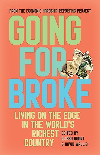 Going for Broke: Living on the Edge in the World’s Richest Country
