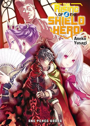The Rising of the Shield Hero Volume 4: Light Novel (The Rising of the Shield Hero Series)