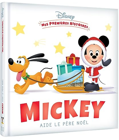 DISNEY - Mes Premières Histoires - Mickey aide le Père Noël
