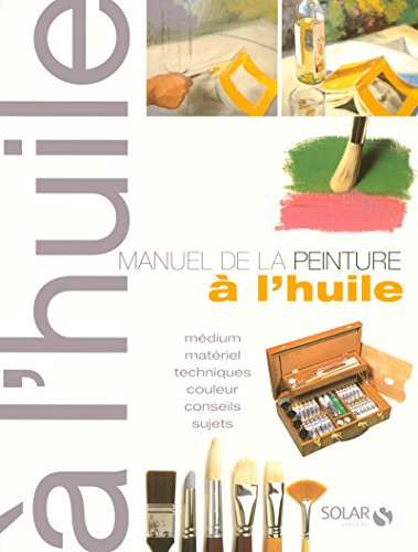 Manuel de la peinture à l'huile NE