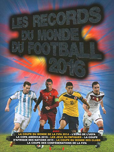 Les Records du monde du football 2016