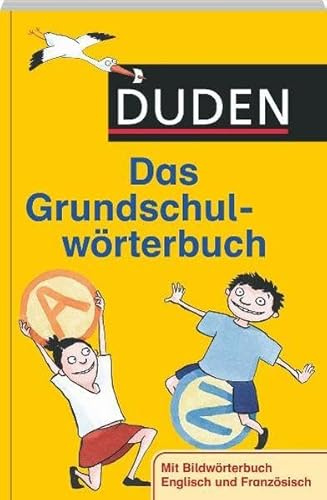 Duden – Das Grundschulwörterbuch (Duden - Grundschulwörterbücher)