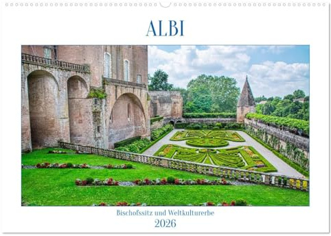 Albi - Bischofssitz und Weltkulturerbe (Wandkalender 2026 DIN A2 quer), CALVENDO Monatskalender: Spaziergang durch die rote Stadt am Tarn (CALVENDO Orte)