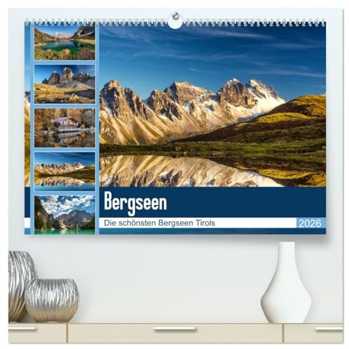 Tiroler Bergseen (hochwertiger Premium Wandkalender 2026 DIN A2 quer), Kunstdruck in Hochglanz: Die schönsten Bergseen aus Nord- und Südtirol (CALVENDO Natur)