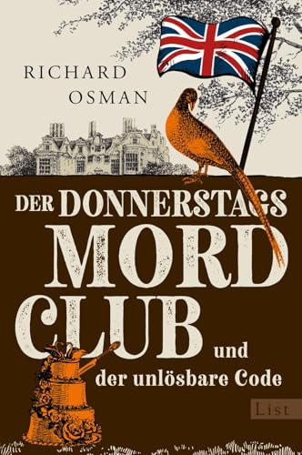 Der Donnerstagsmordclub und der unlösbare Code: Kriminalroman | Diese vier Senioren werden niemals alt - der neue Hit von Bestsellerautor Richard Osman (Die Mordclub-Serie, Band 5)