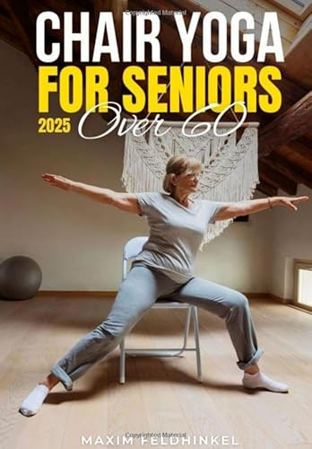 Chair Yoga for Seniors Over 60: DE
