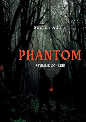 Phantom: Stumme Schreie