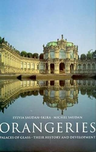 Orangeries: A Metamorphosis in Glass (Evergreen Series)