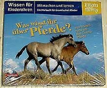 Was wisst ihr über Pferde? 100 Fragen rund um das Thema Pferde - Wissen für Kinderohren - Mitmachen und lernen - Ein Hörbuch für Grundschul-Kinder