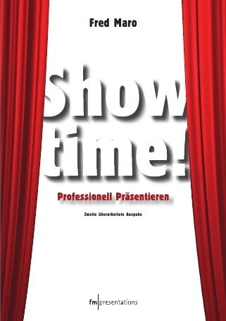 Showtime: Professionell Präsentieren