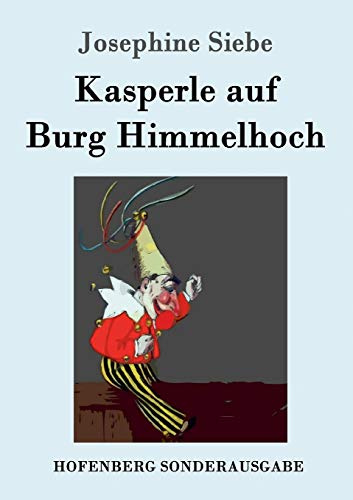 Kasperle auf Burg Himmelhoch