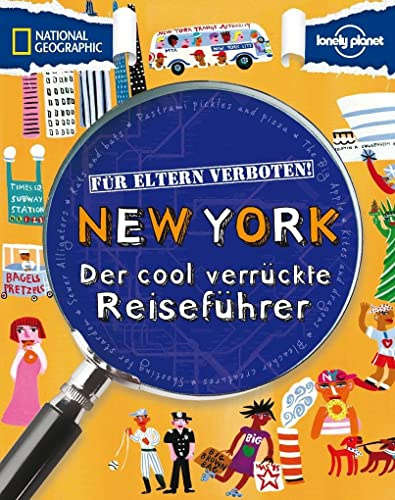 Für Eltern verboten: New York: Der cool verrückte Reiseführer