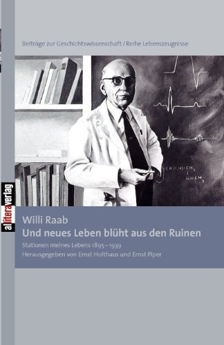 Und neues Leben blüht aus den Ruinen: Stationen meines Lebens 1895-1939 (Beiträge zur Geschichtswissenschaft)